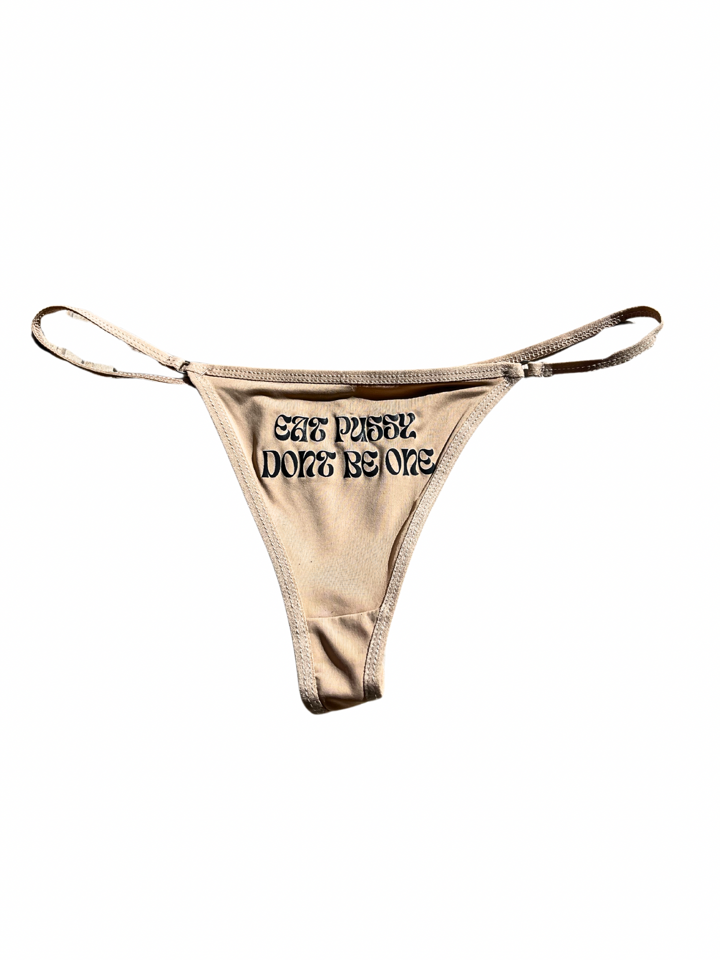 Eat it Don’t be It Nude Thong