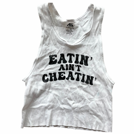 Eatin’ ain’t Cheatin’